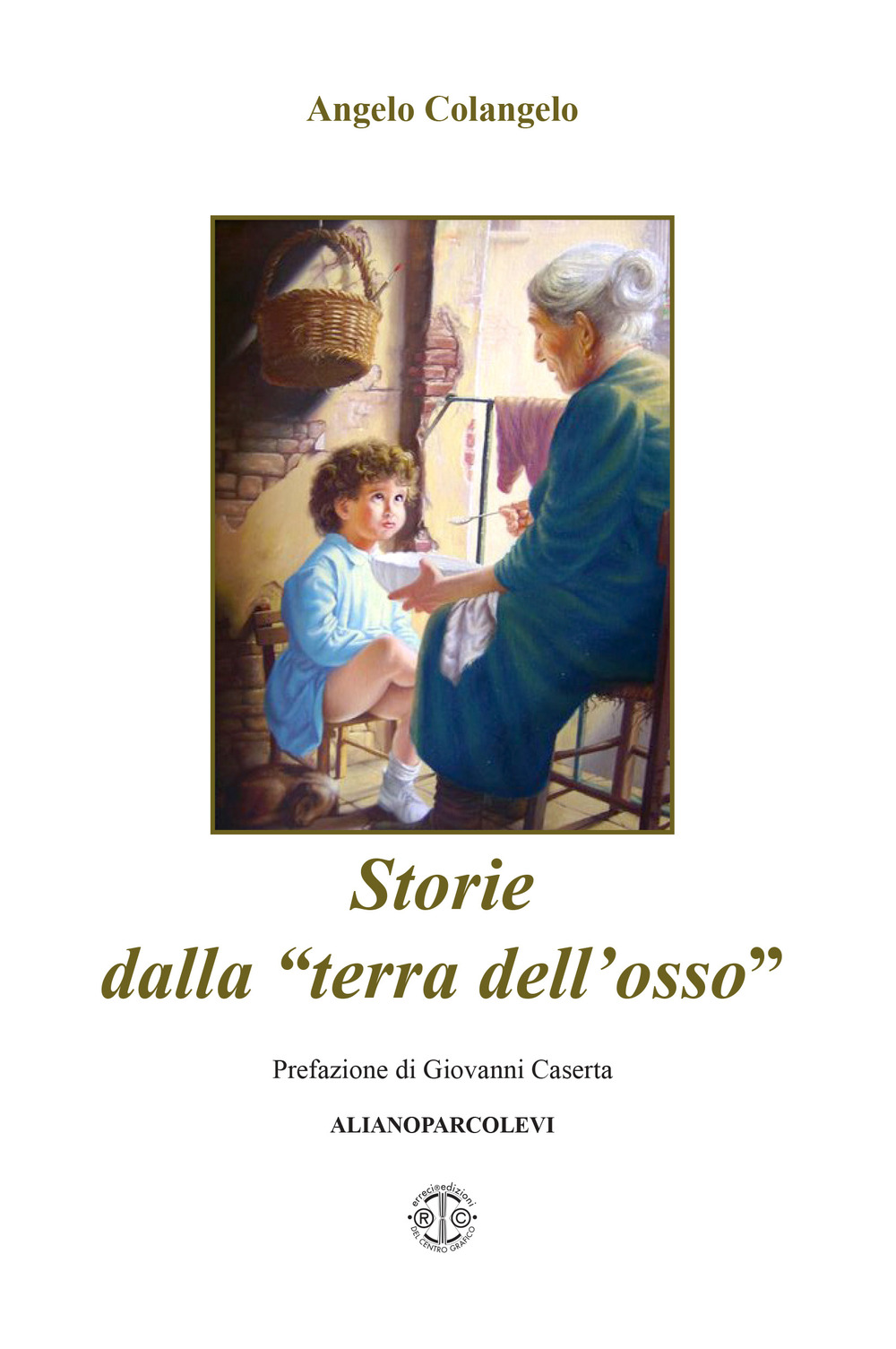 Storie dalla «Terra dell'osso»