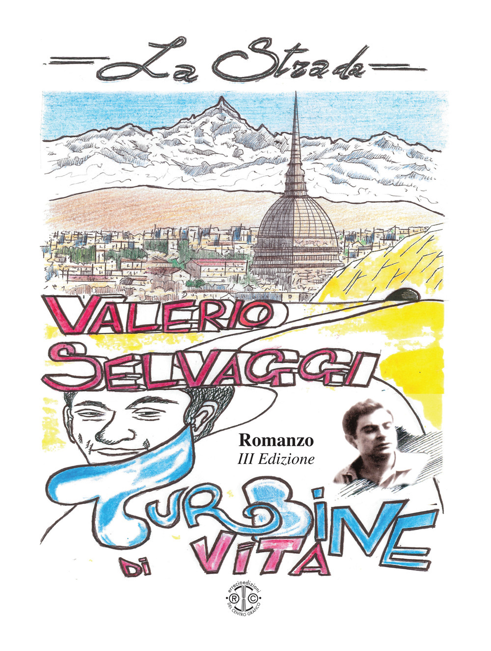 Turbine di vita. La strada