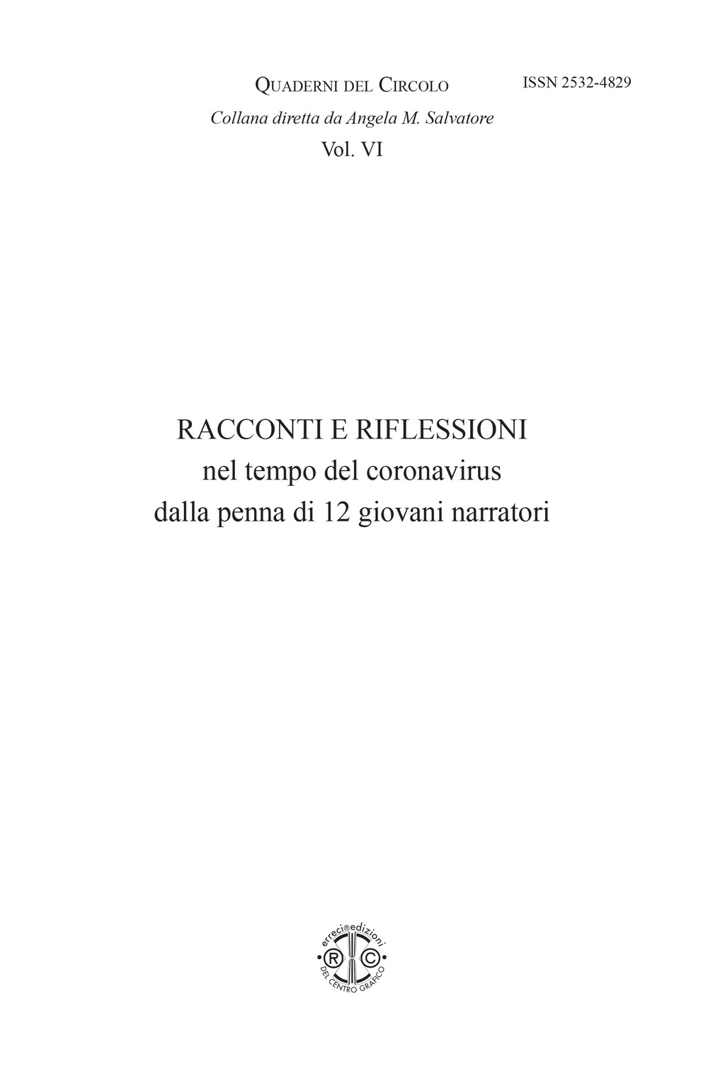 Racconti e riflessioni nel tempo del coronavirus dalla penna di 12 giovani narratori