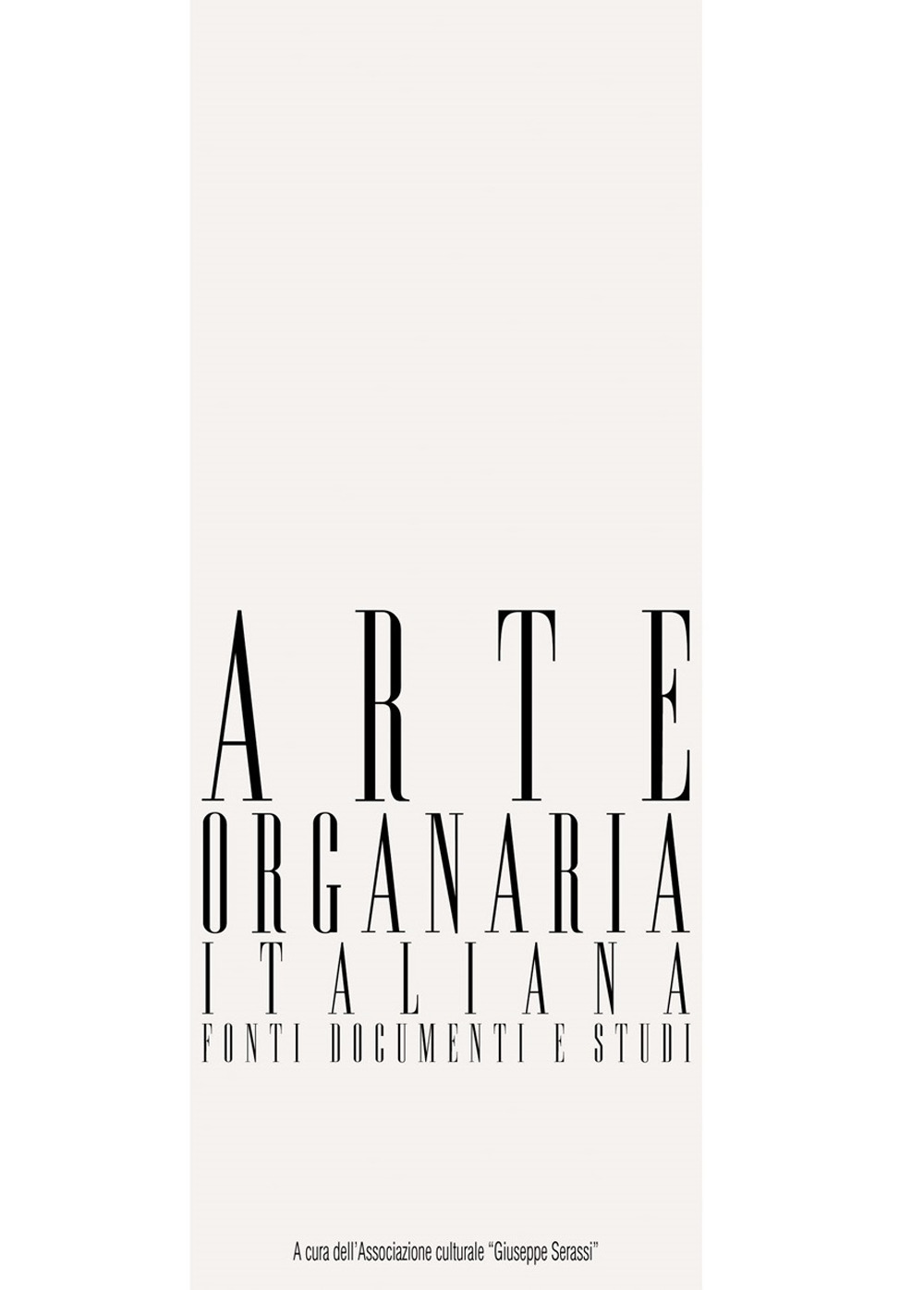 Arte organaria italiana. Fonti documenti e studi. Vol. 09