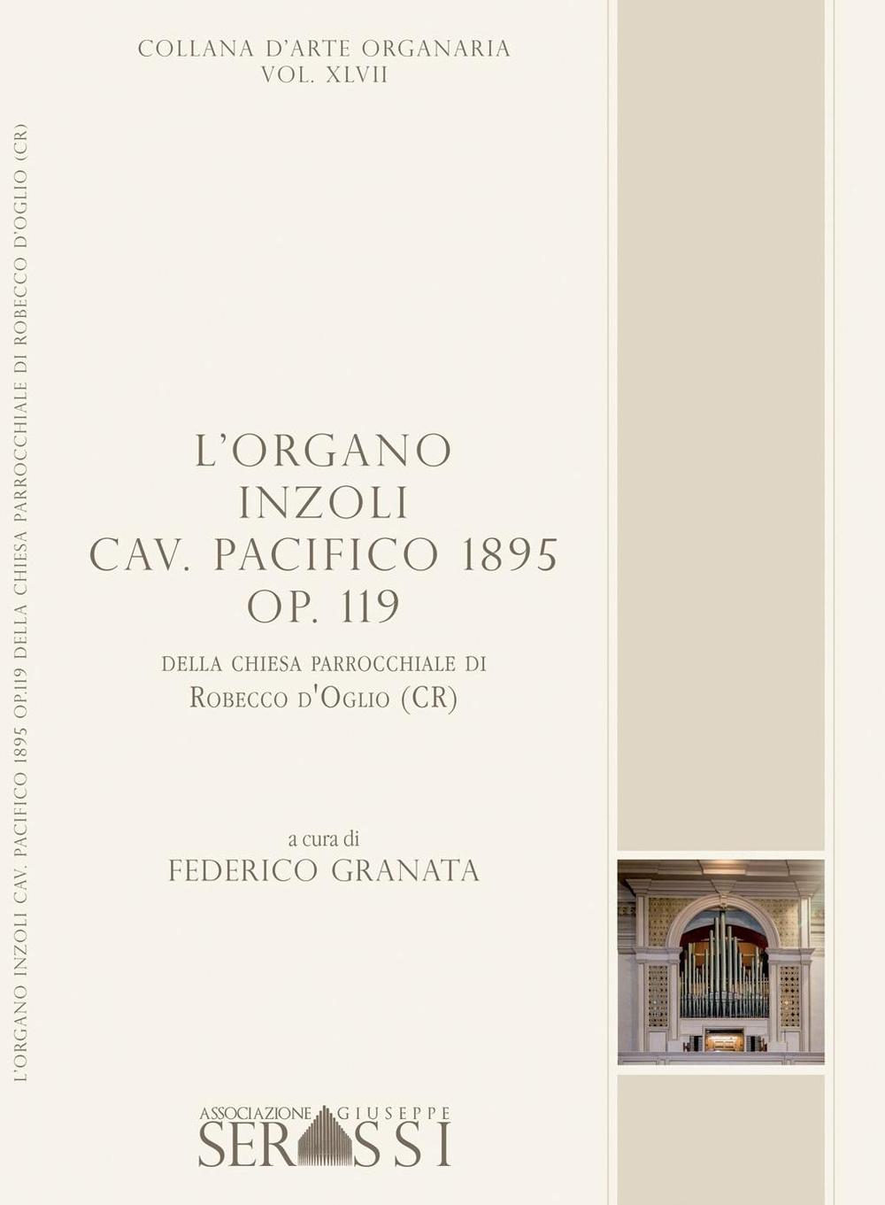 L'organo Inzoli cav. Pacifico 1895 op. 119 della chiesa parrocchiale di Robecco d'Oglio (CR)