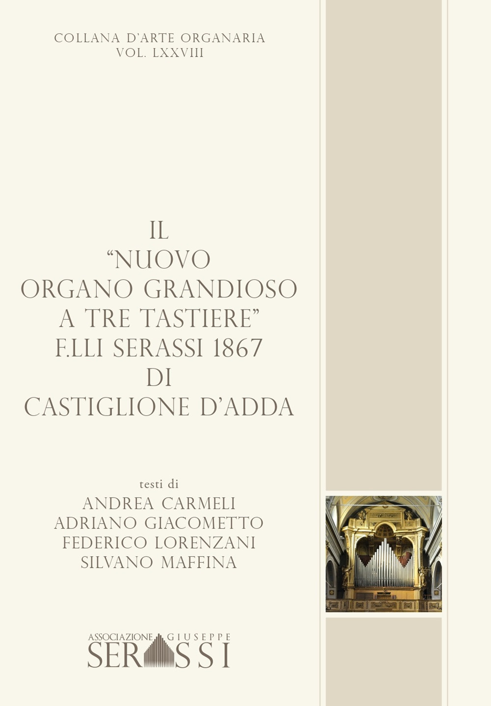 Il «nuovo organo grandioso a tre tastiere» F.lli Serassi 1867 di Castiglione d’Adda