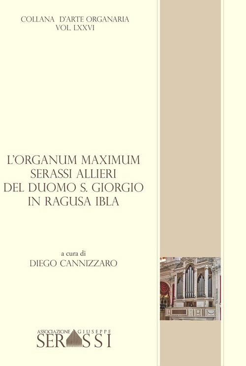 L'organum maximum Serassi–Allieri del duomo S. Giorgio in Ragusa Ibla