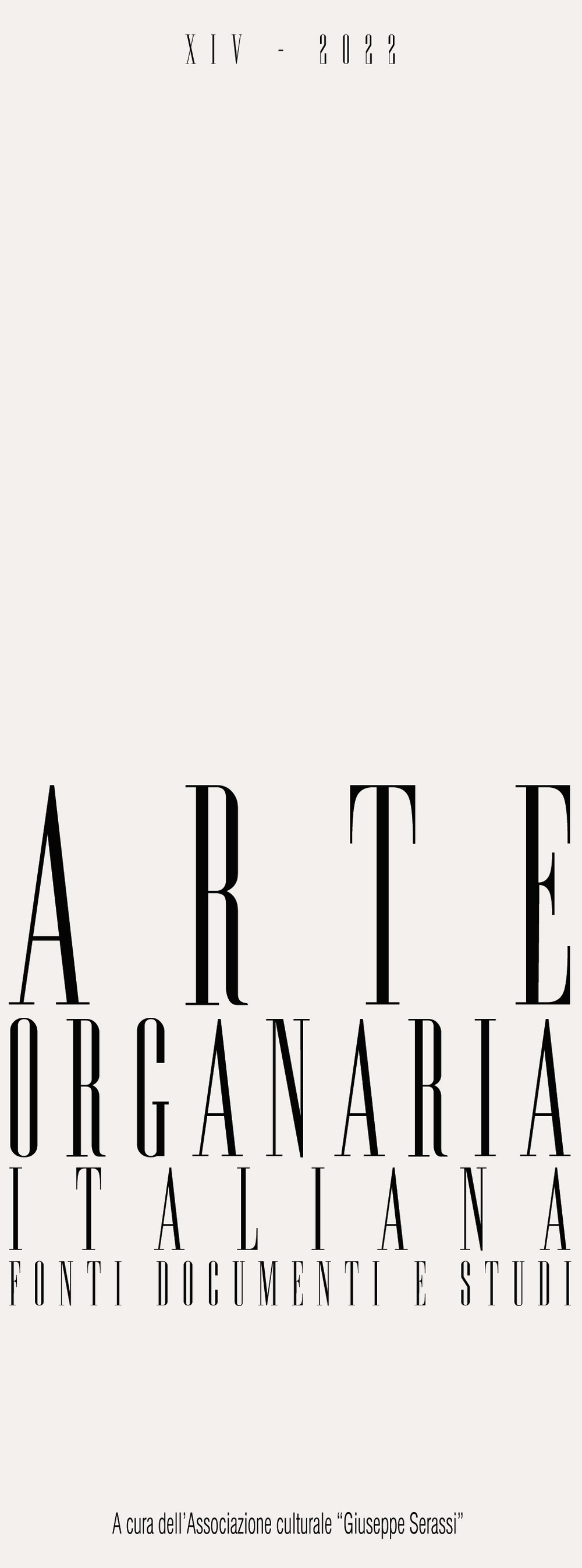 Arte organaria italiana. Fonti documenti e studi. Vol. 14