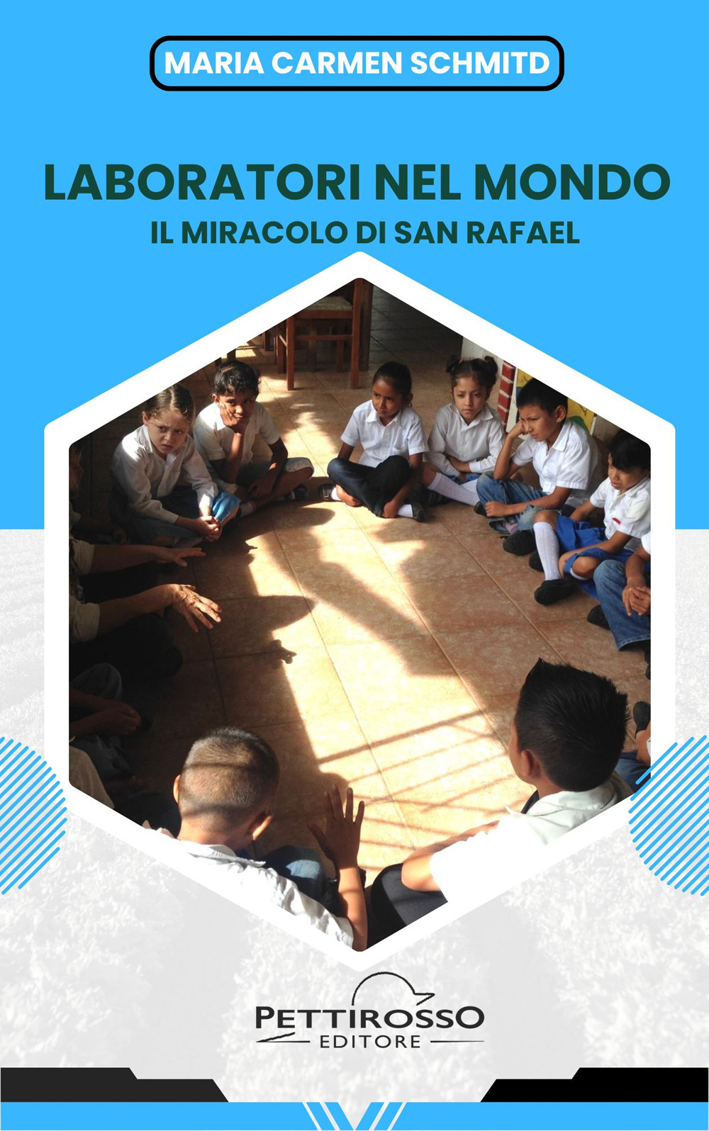 Laboratori nel mondo. Il miracolo di San Rafael