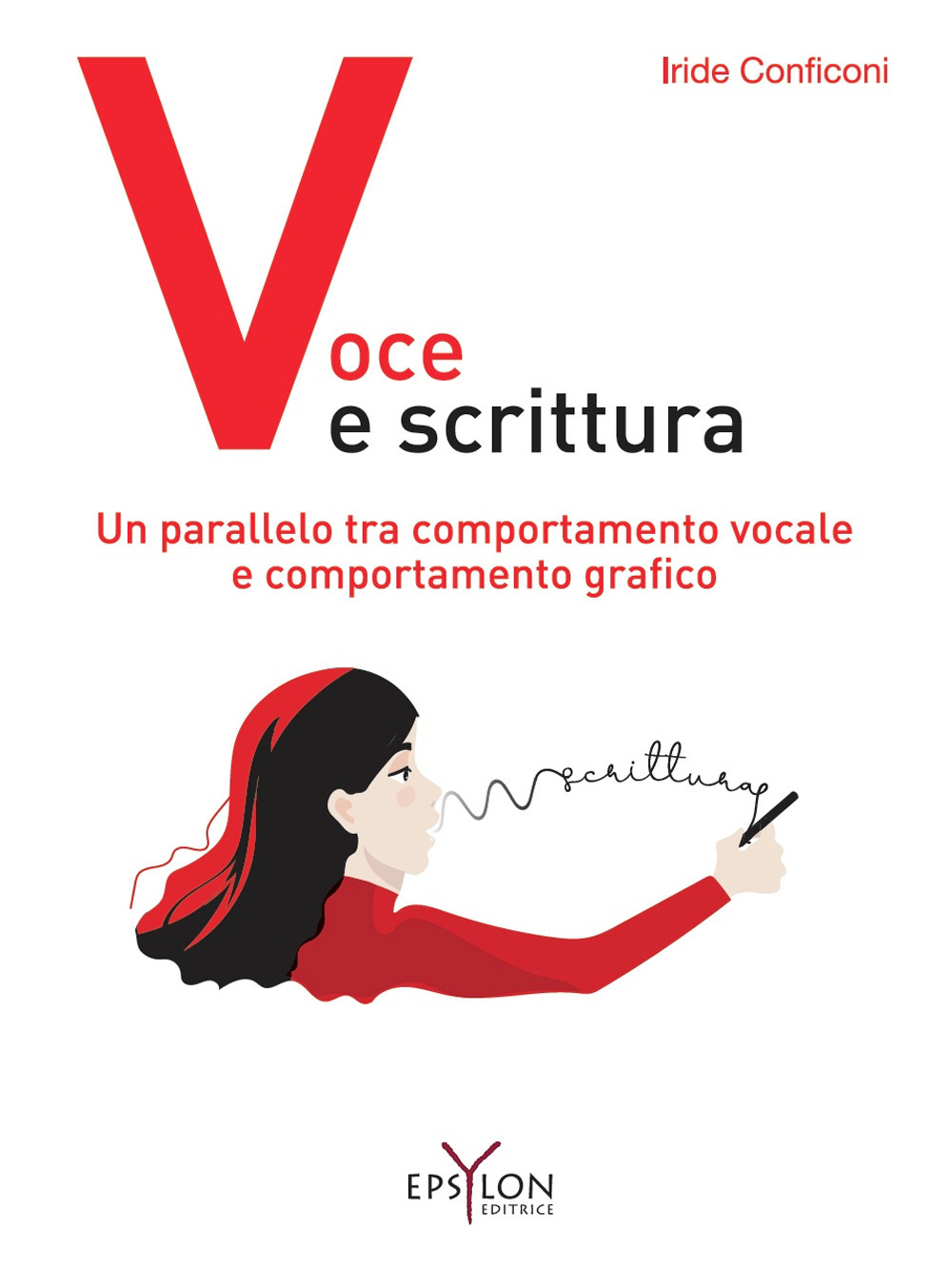 Voce e scrittura. Un parallelo tra comportamento vocale e comportamento grafico