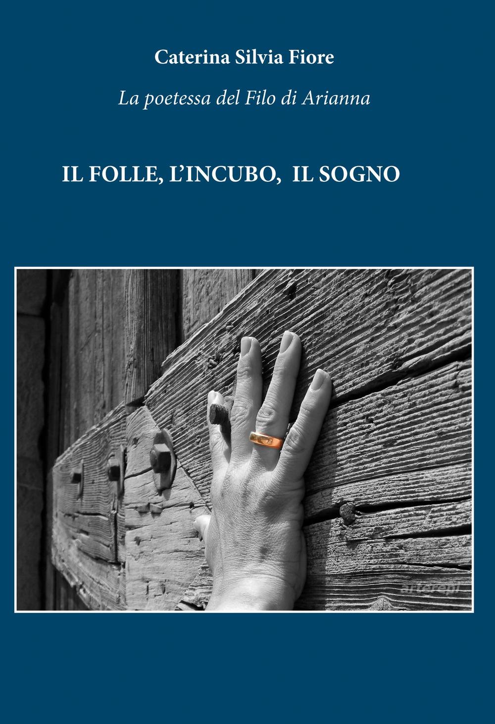 Il folle, l'incubo, il sogno
