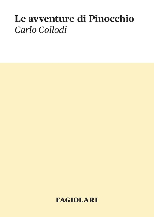 Le avventure di Pinocchio. Storia di un burattino
