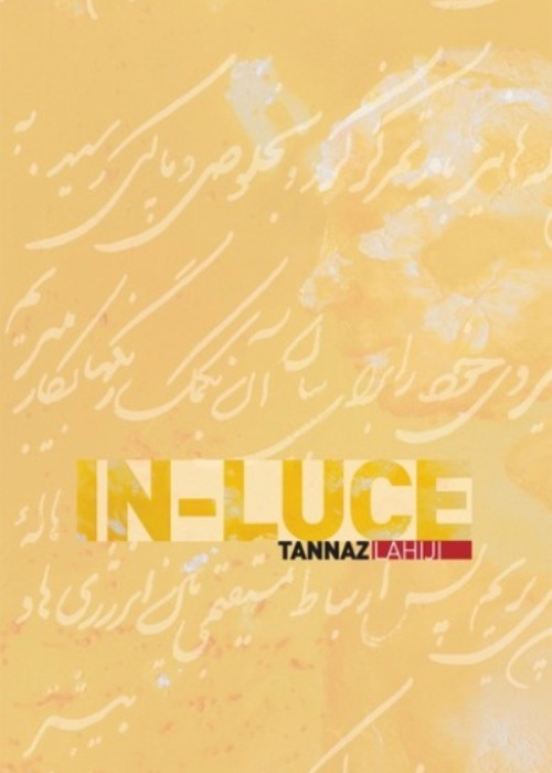 In luce. Tannaz Lahiji