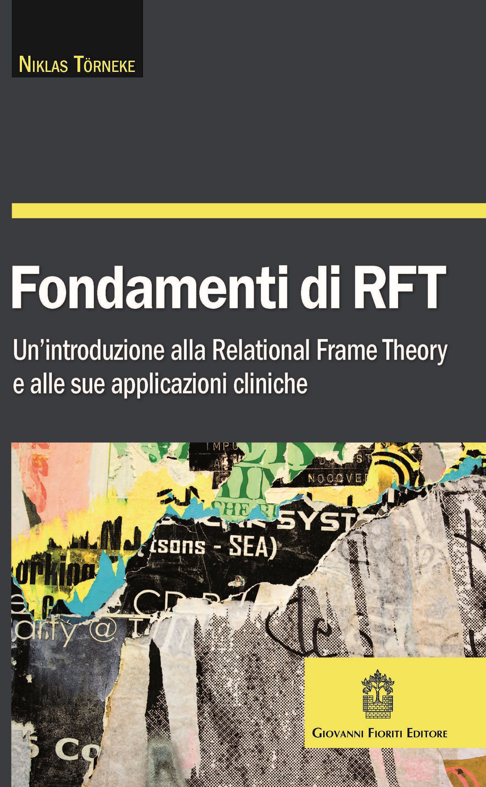 Fondamenti di RFT. Un’introduzione alla Relational Frame Theory e alle sue applicazioni cliniche