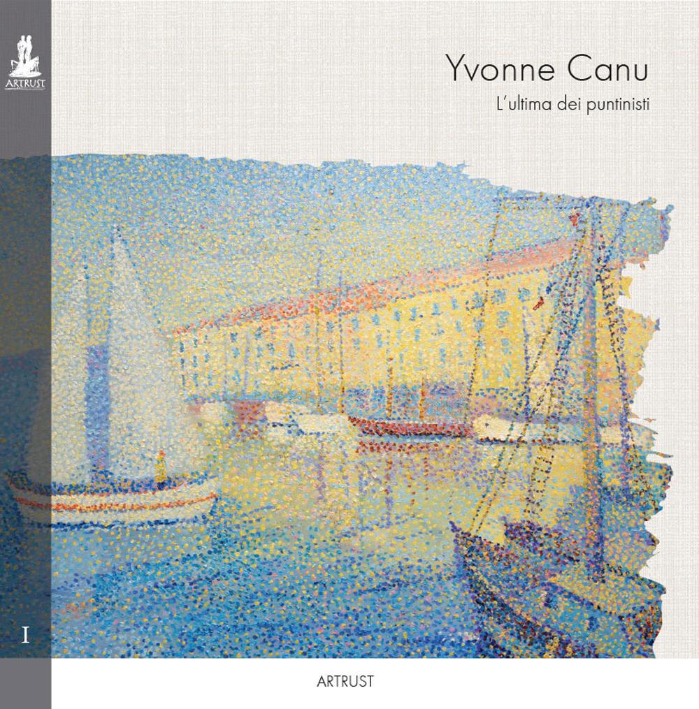 Yvonne Canu. L'ultima dei puntinisti