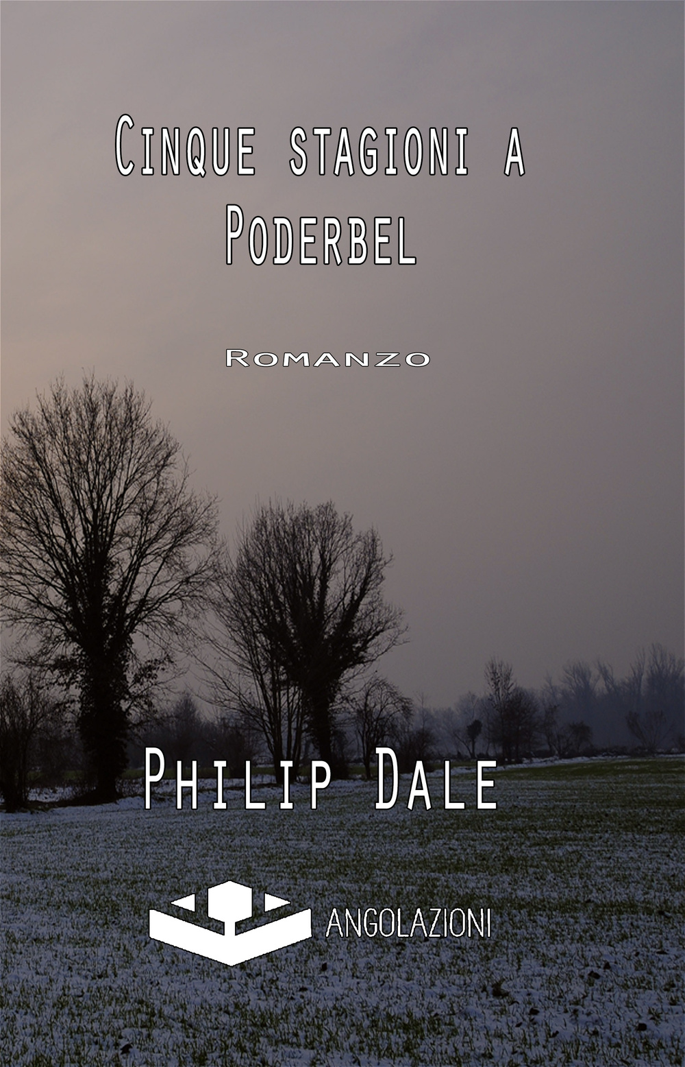 Cinque stagioni a Poderbal