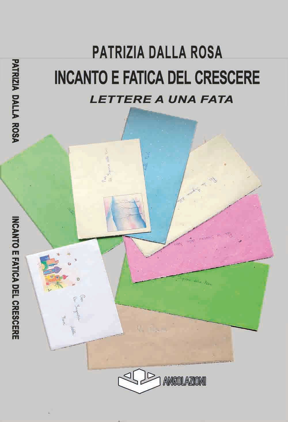 Incanto e fatica del crescere. Lettere a una fata