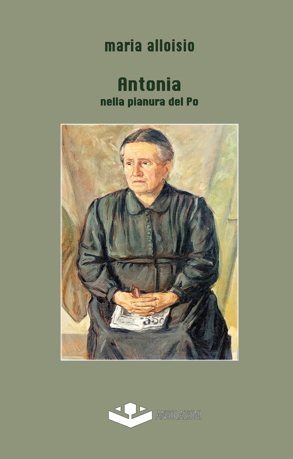 Antonia. Nella pianura del Po