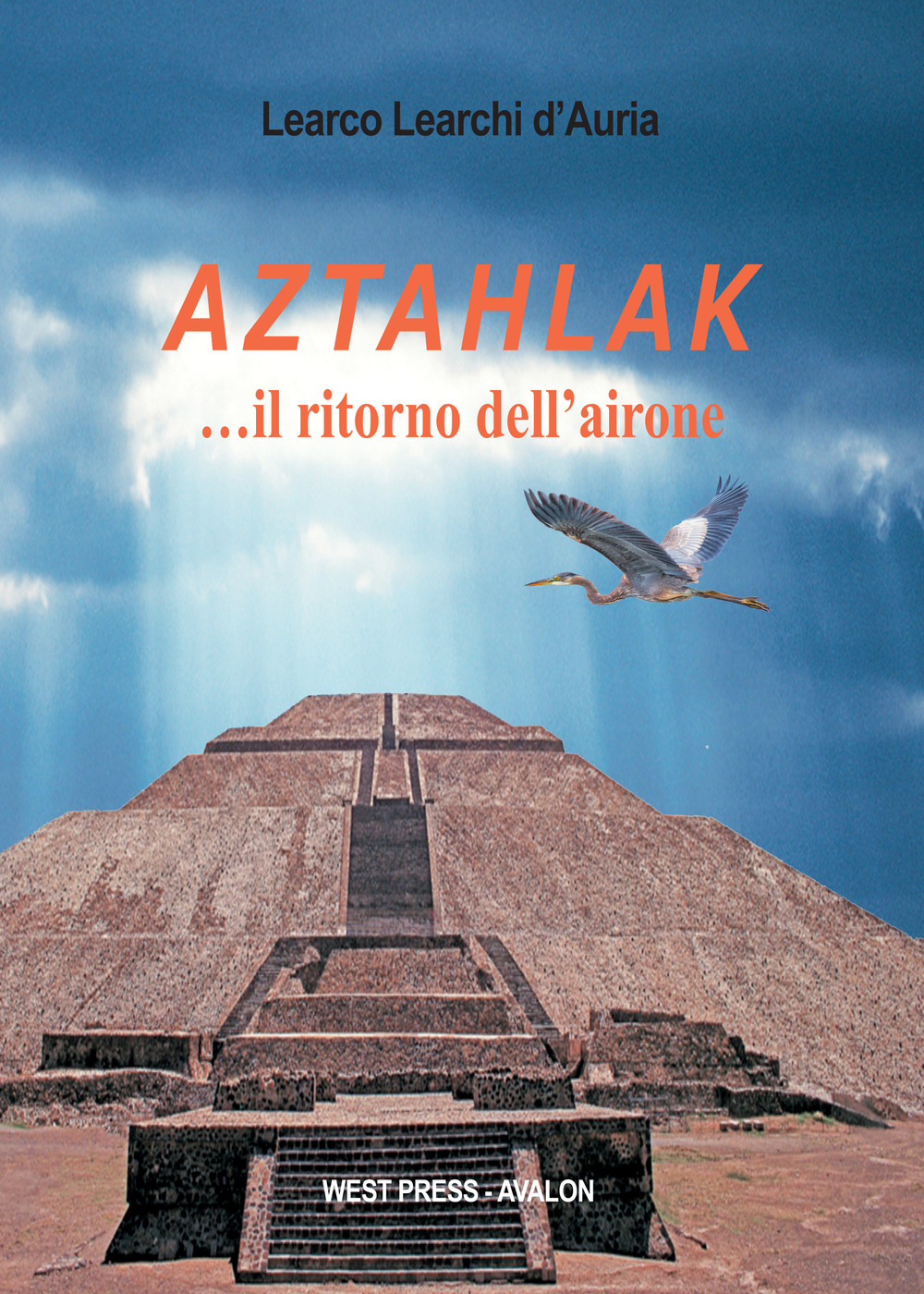Aztahlak… il ritorno dell’airone