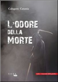 L'odore della morte. I racconti della psiche