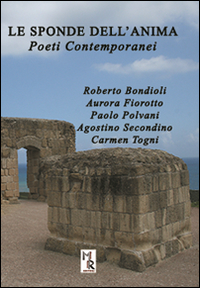 Le sponde dell'anima. Poeti contemporanei