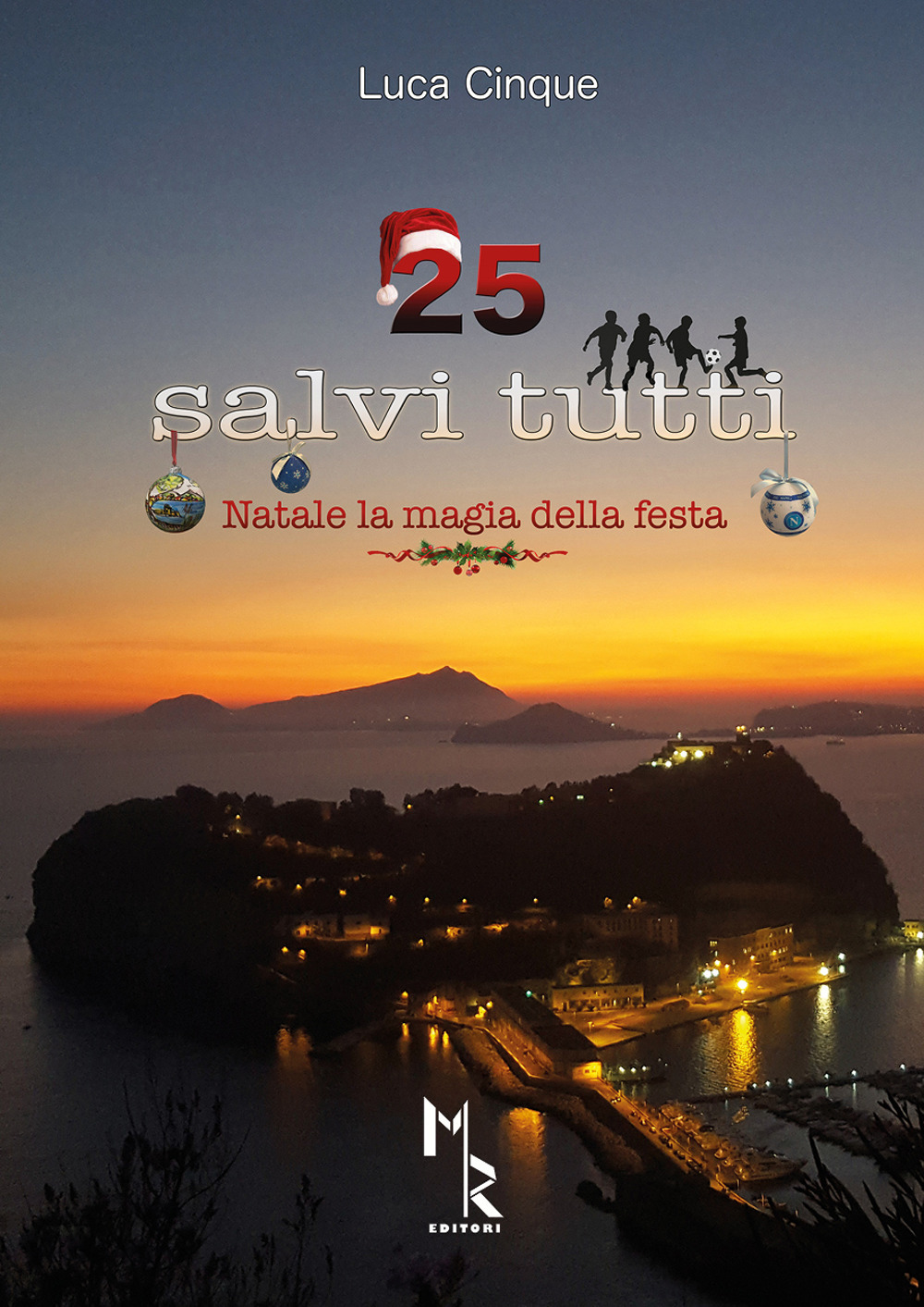 25 salvi tutti. Natale la magia della festa