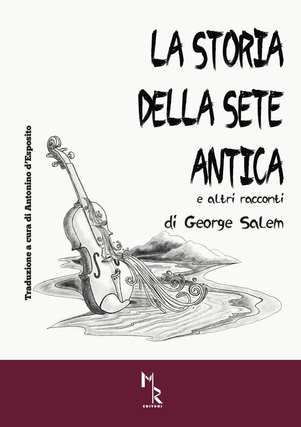 La storia della sete antica e altri racconti