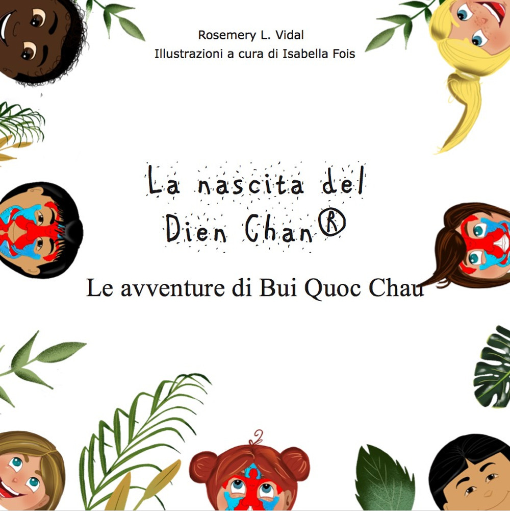 La nascita del Dien Chan®. Le avventure di Bui Quoc Chau