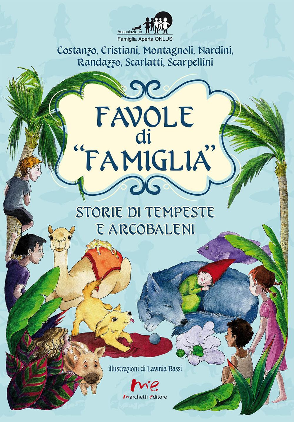 Favole di «famiglia». Storie di tempeste e arcobaleni