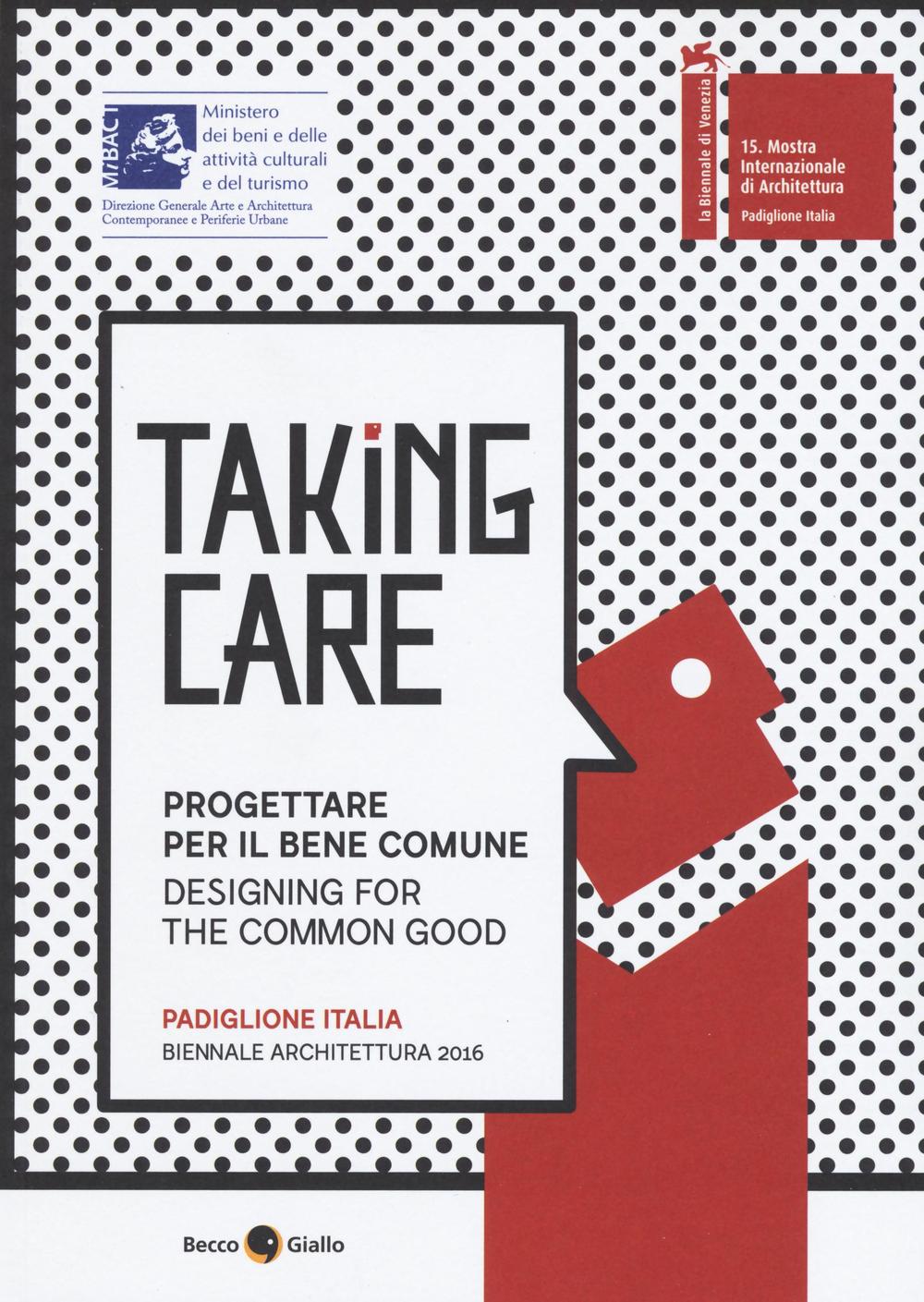 Taking care. Progettare per il bene comune