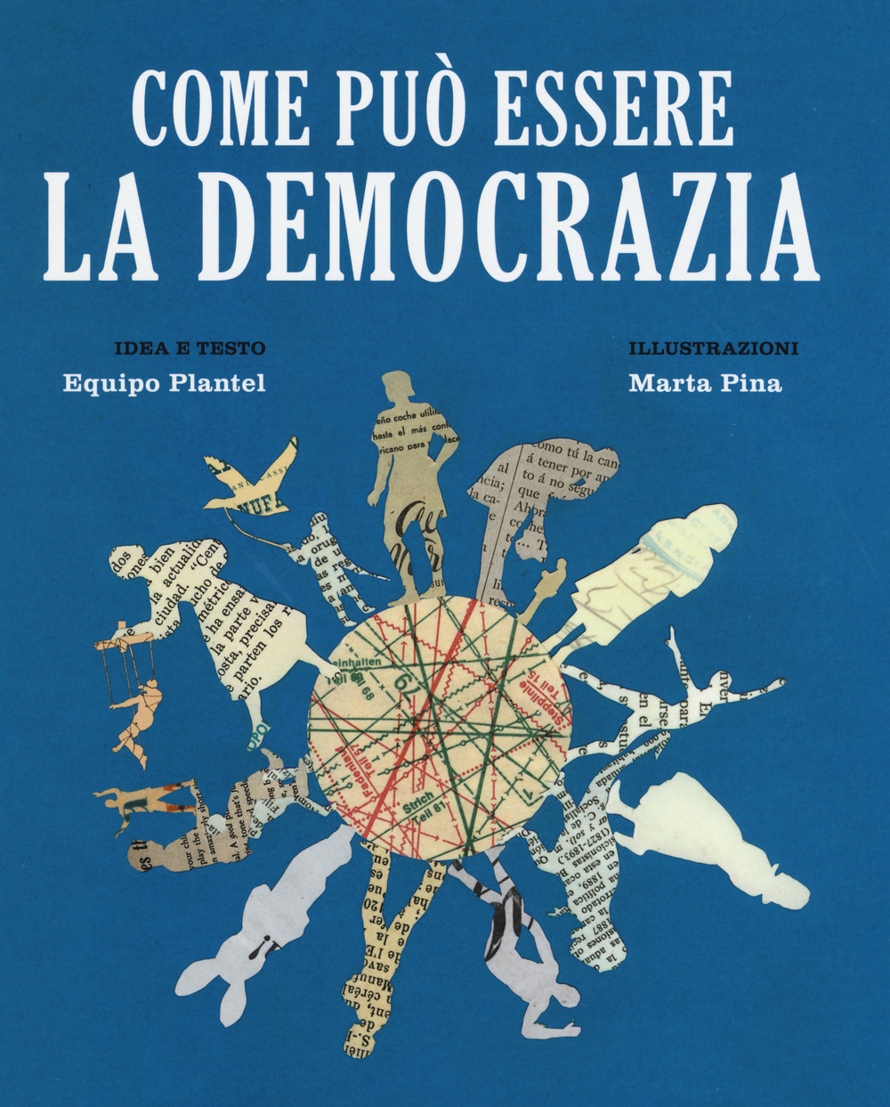 Come può essere la democrazia