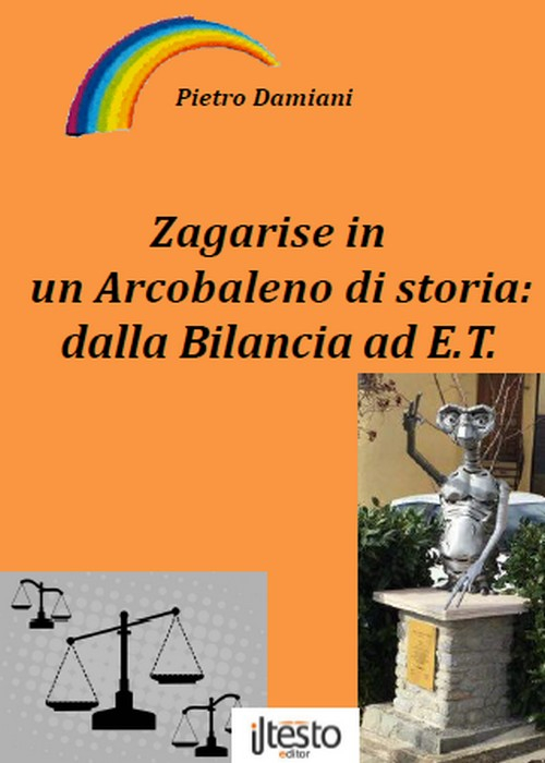 Zagarise in un arcobaleno di storia: dalla bilancia ad E.T.