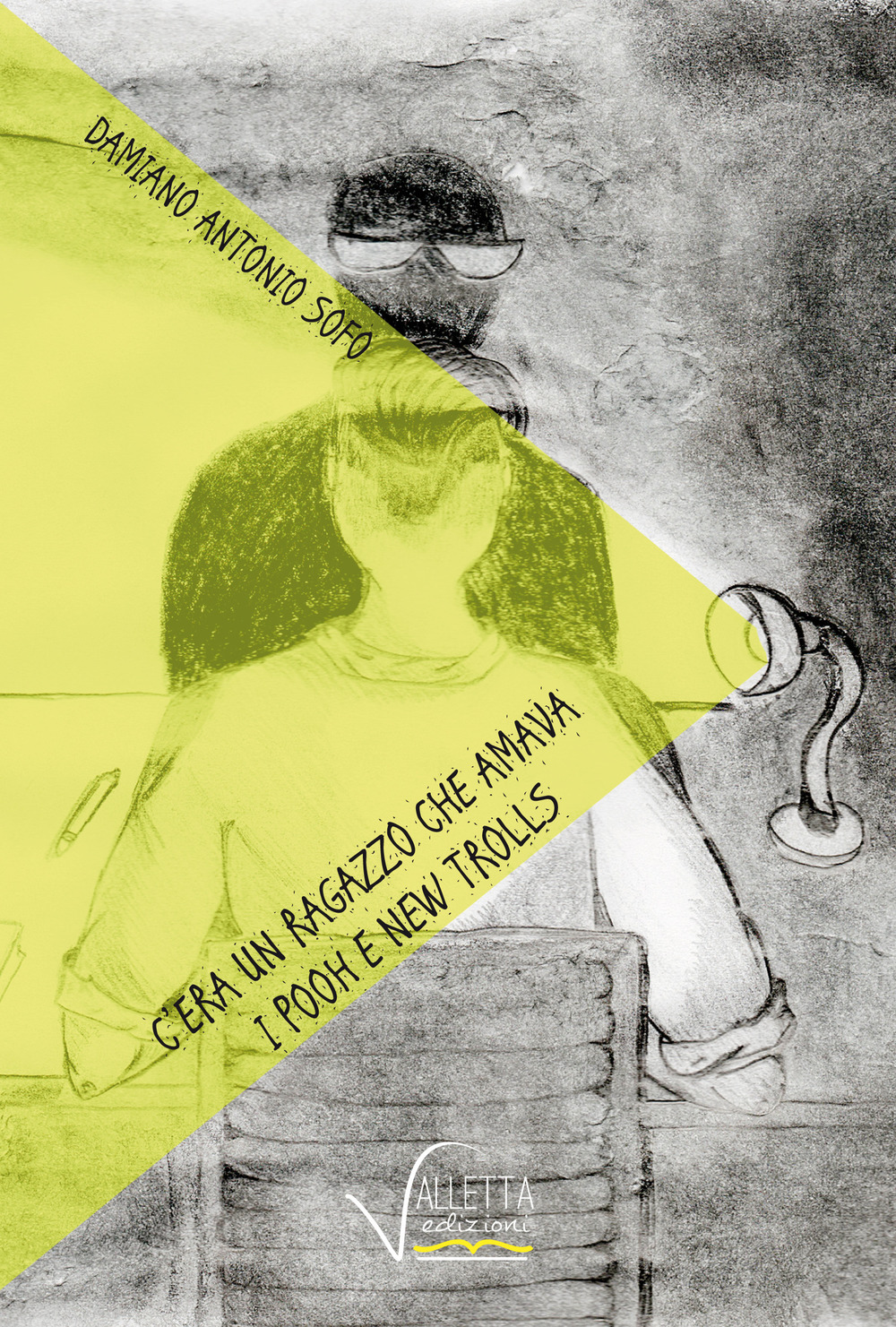 C’era un ragazzo che amava i Pooh e i New Trolls e altri racconti