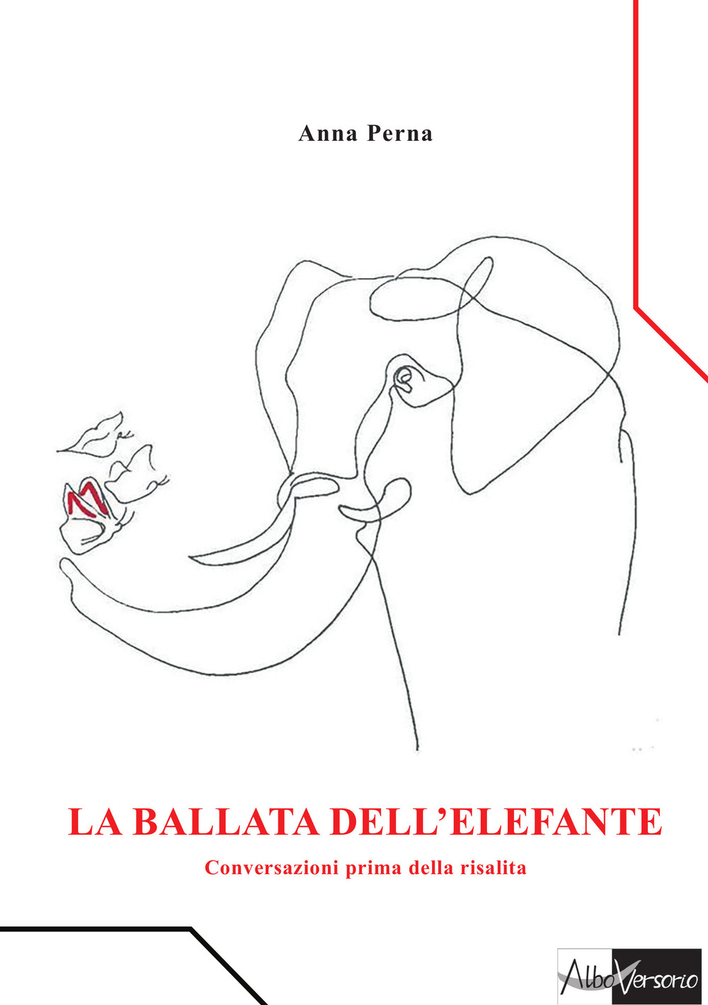 La ballata dell'elefante. Conversazioni prima della risalita