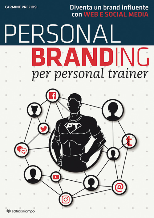 Personal branding per personal trainer. Diventa un brand influente con web e social media