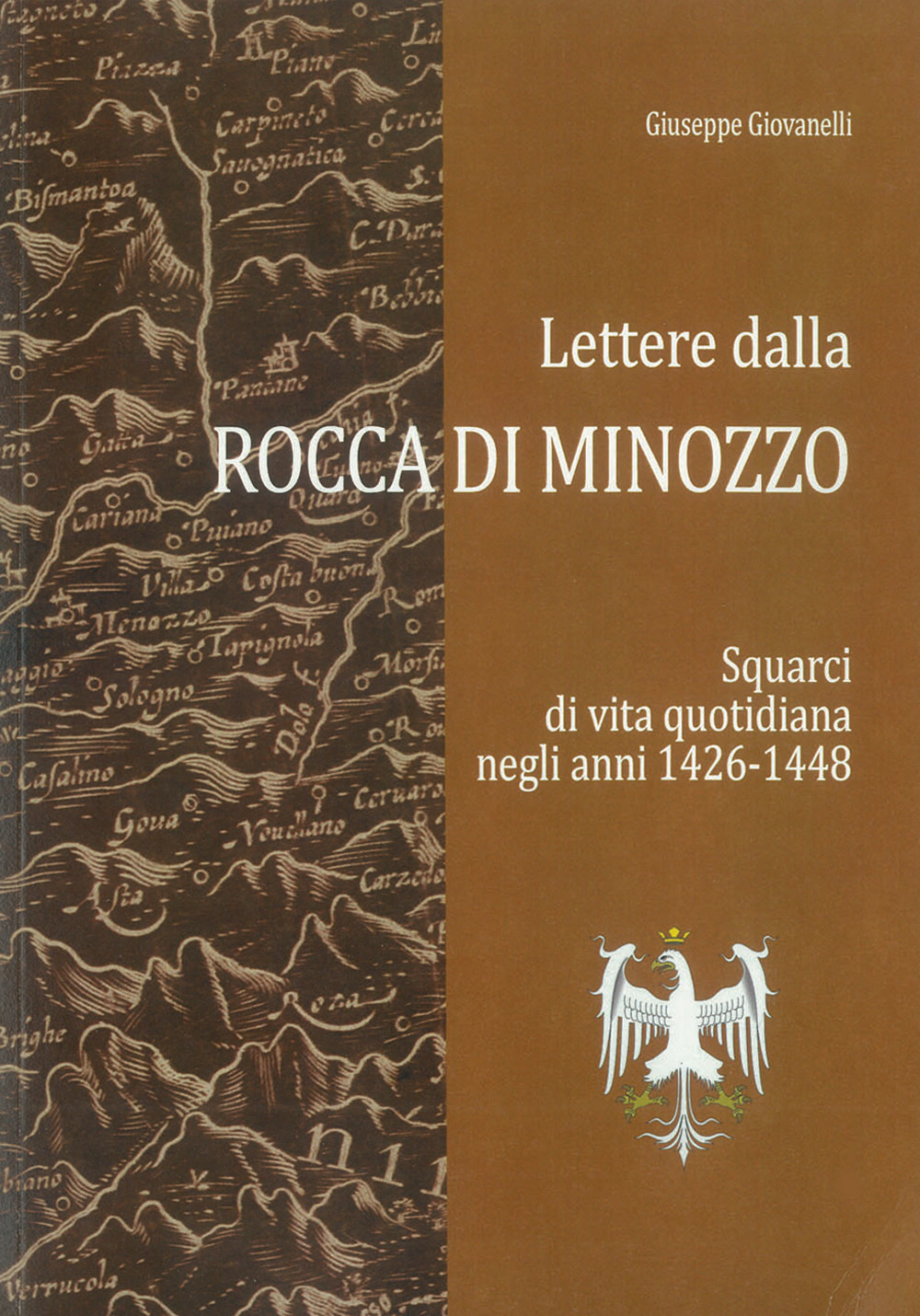 Lettere dalla Rocca di Minozzo. Squarci di vita quotidiana negli anni 1426-1448