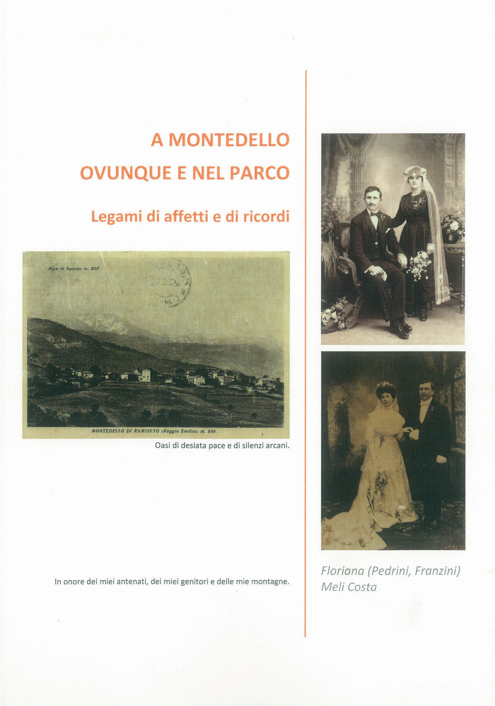 A Montedello ovunque e nel parco. Legami di affetti e di ricordi