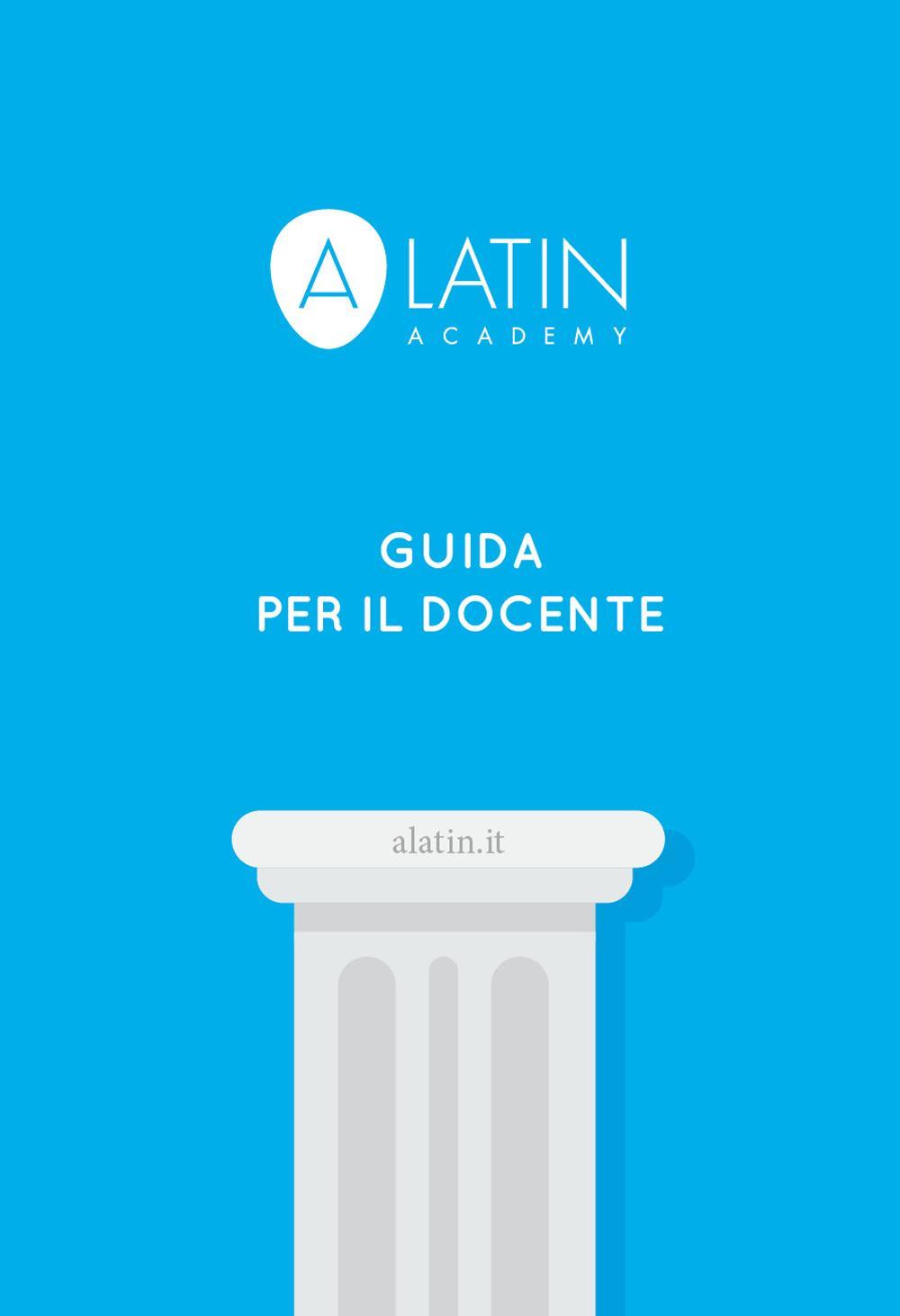 Alatin academy. Guida per il docente