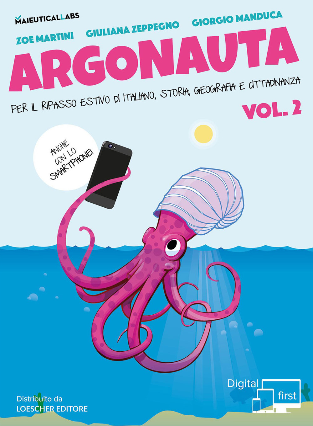 Argonauta! Per il ripasso estivo di italiano, storia, geografia e cittadinanza, anche con lo smartphone! Per la Scuola media. Vol. 2