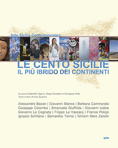Le cento Sicilie. Il più ibrido dei continenti