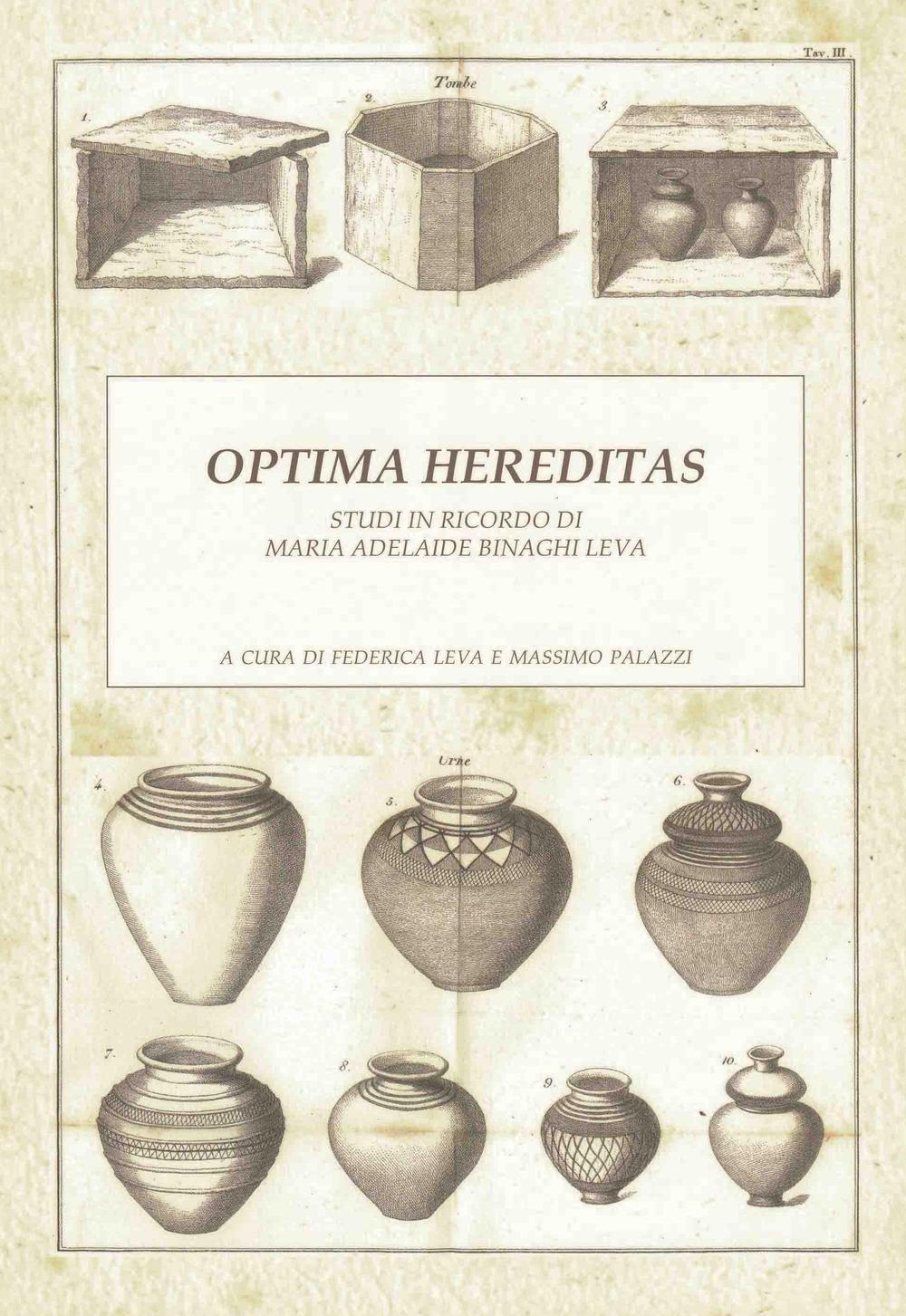 Optima Hereditas. Studi in ricordo di Maria Adelaide Binaghi Leva