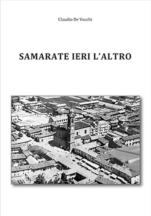 Samarate ieri l'altro