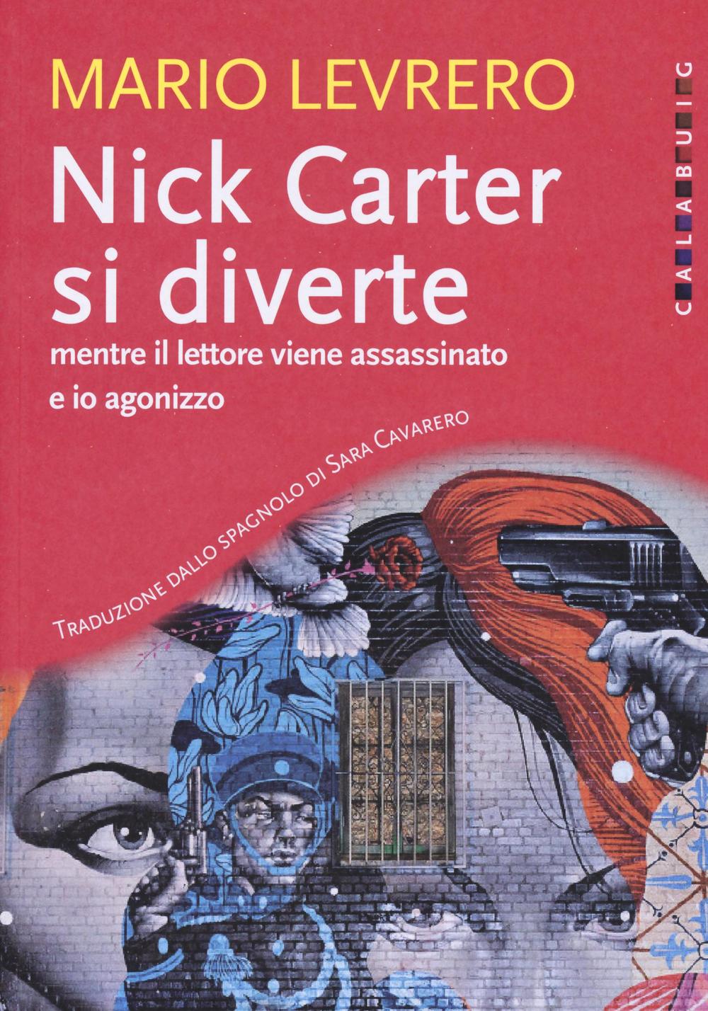 Nick Carter si diverte mentre il lettore viene assassinato e io agonizzzo