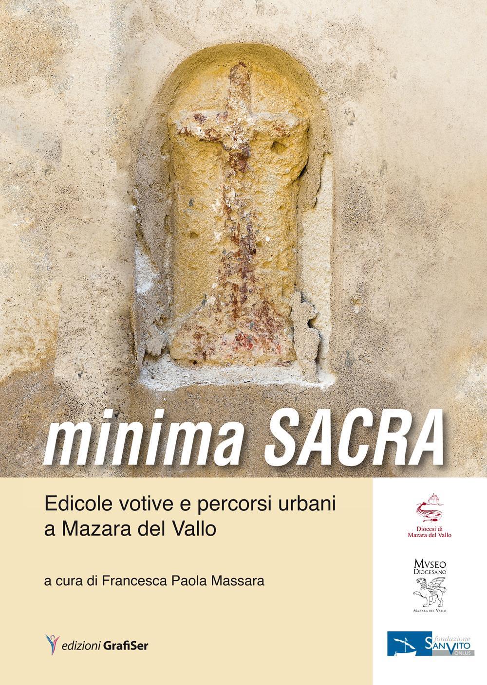 Minima sacra. Edicole votive e percorsi urbani a Mazara del Vallo