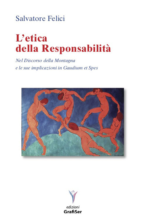 L'etica della responsabilità. Nel discorso della Montagna e le sue implicazioni in Gaudium et spes