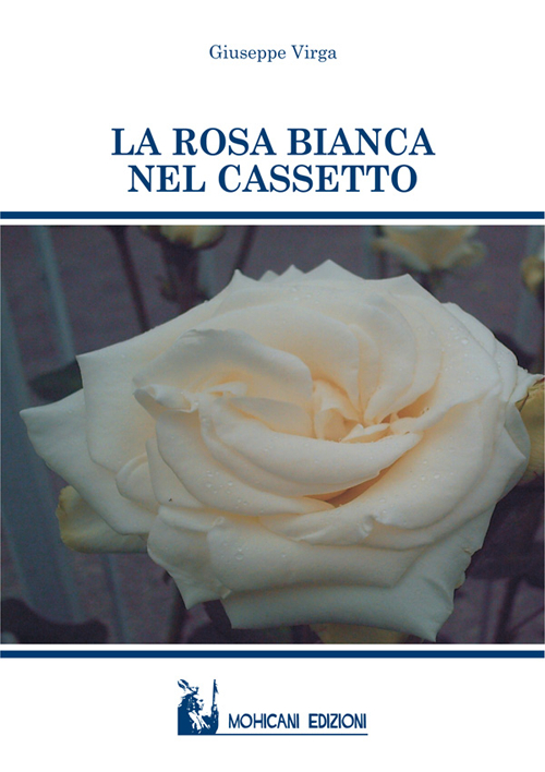 La rosa bianca nel cassetto