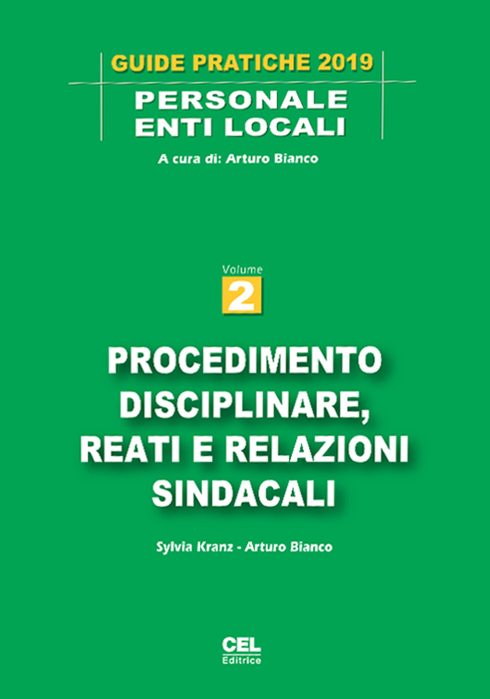 Procedimento disciplinare, reati e relazioni sindacali. Vol. 2