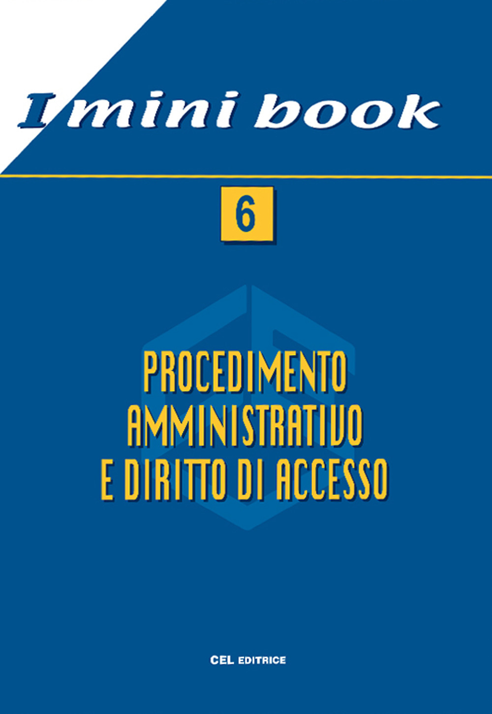 Procedimento amministrativo e diritto di accesso