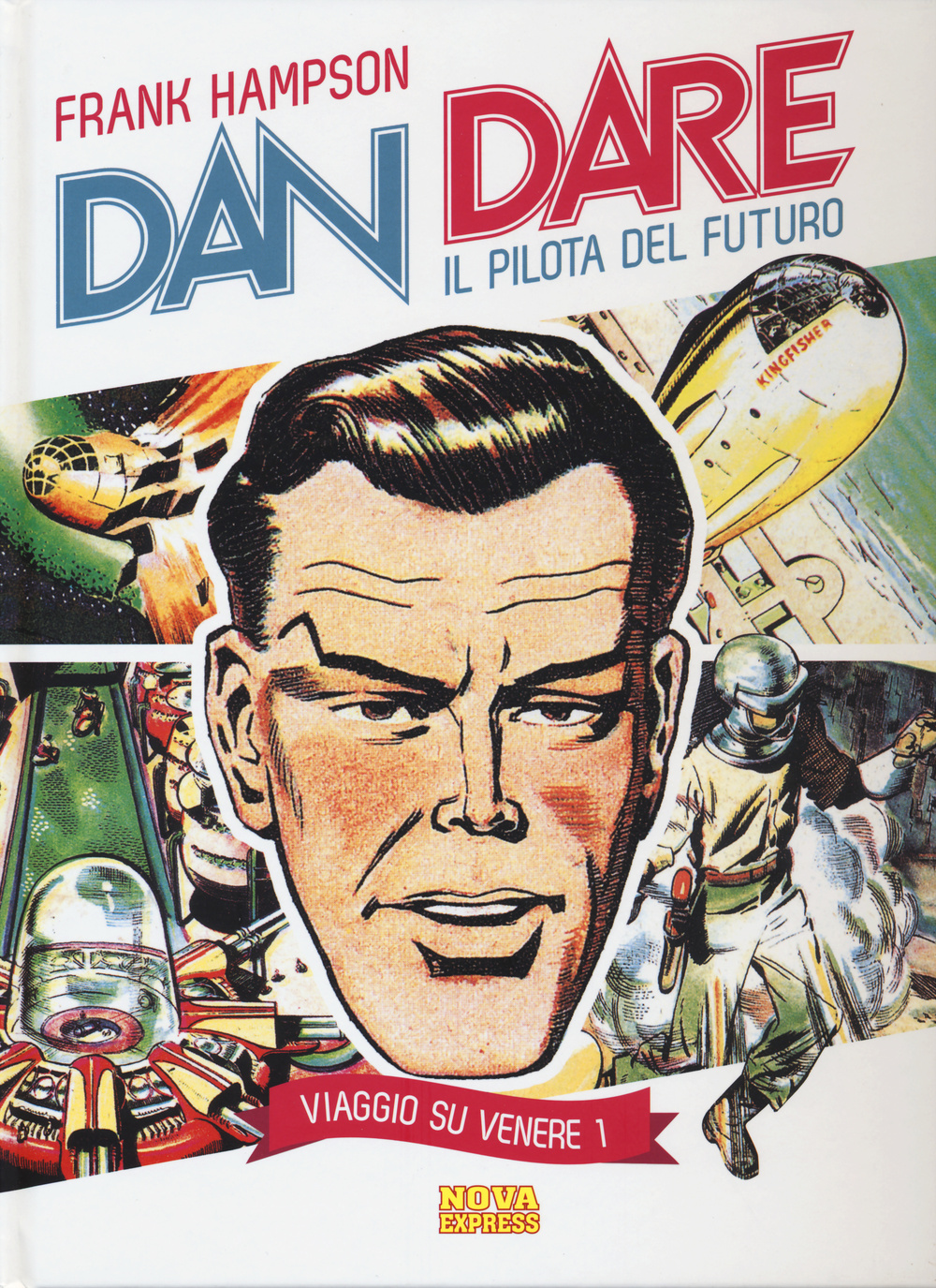 Viaggio su Venere. Dan Dare il pilota del futuro. Vol. 1