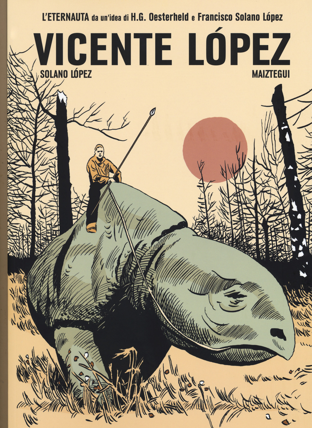 Vicente López. L'ultimo eternauta. Vol. 3