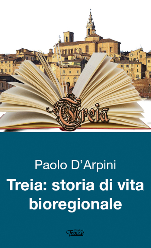 Treia. Storie di vita bioregionale