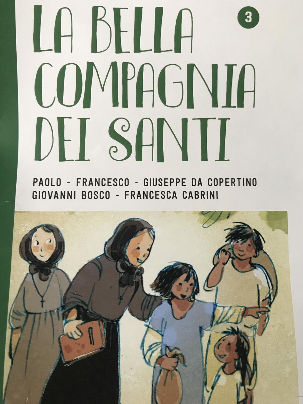 La bella compagnia dei santi. Vol. 3: Paolo-Francesco-Giuseppe da Copertino-Giovanni Bosco-Francesca Cabrini