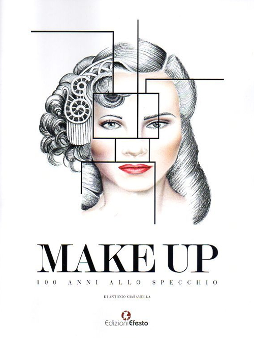 Make up. 100 anni allo specchio