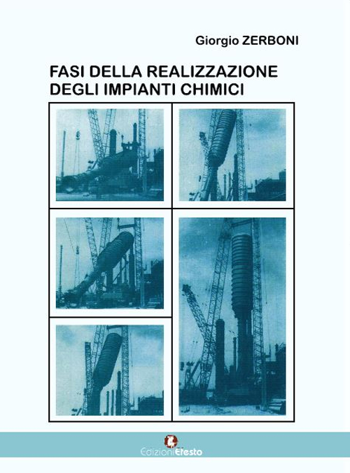 Fasi della realizzazione degli impianti chimici